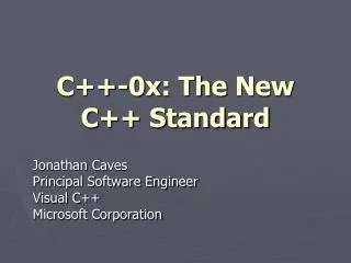 C ++-0x : The New C++ Standard