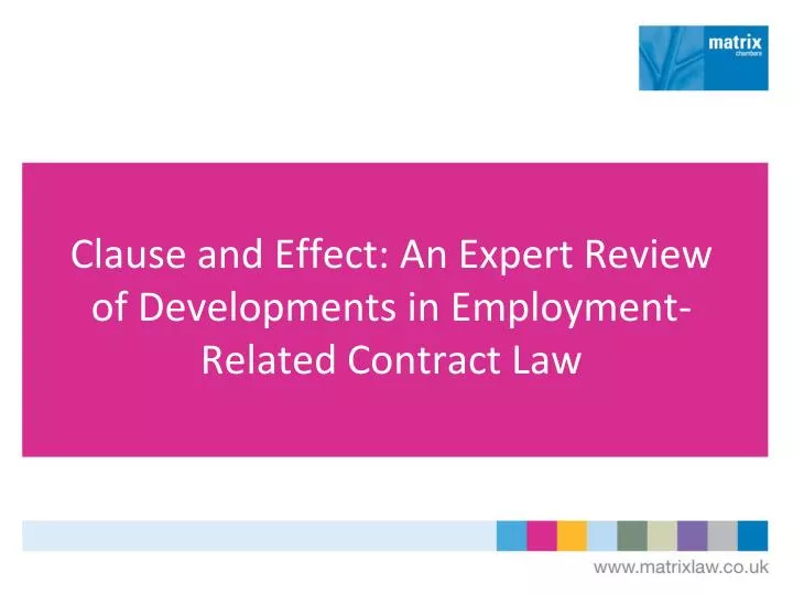 clause and effect an expert review of developments in employment related contract law