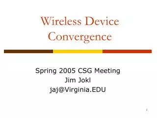 Wireless Device Convergence