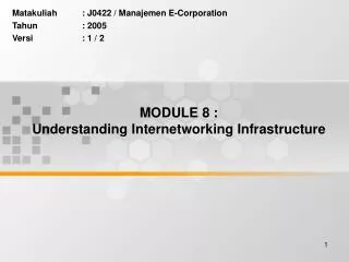 MODULE 8 : Understanding Internetworking Infrastructure