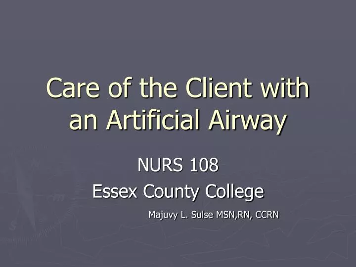 care of the client with an artificial airway