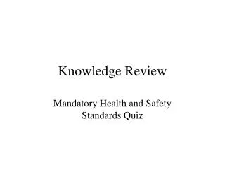 Knowledge Review