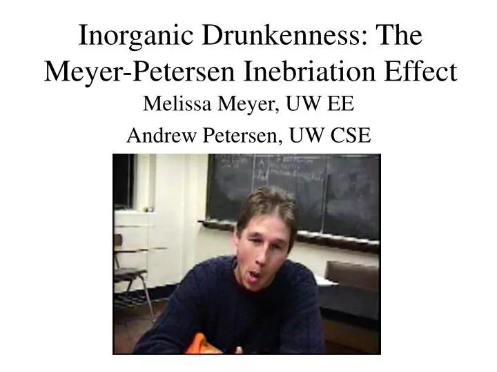 inorganic drunkenness the meyer petersen inebriation effect