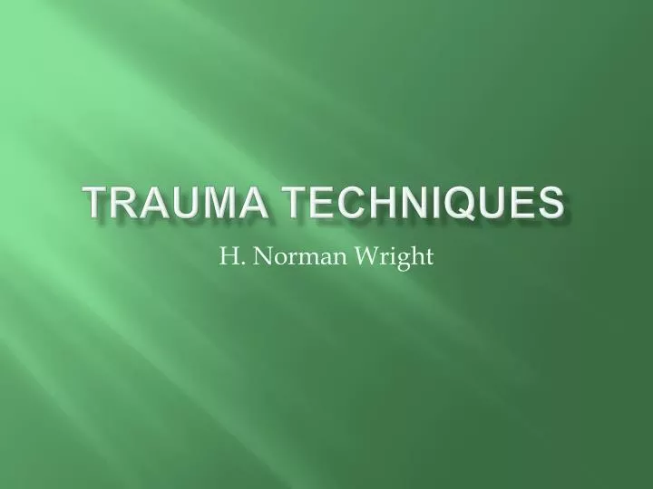 trauma techniques