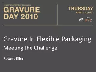 Gravure In Flexible Packaging Meeting the Challenge