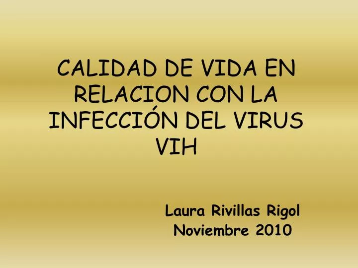 calidad de vida en relacion con la infecci n del virus vih