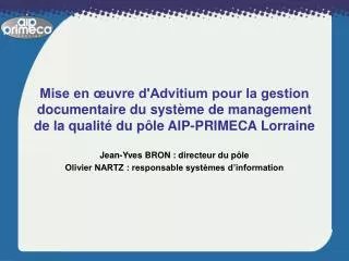 Mise en œuvre d'Advitium pour la gestion documentaire du système de management de la qualité du pôle AIP-PRIMECA Lorrain