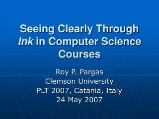 Seeing Clearly Through Ink in Computer Science Courses
