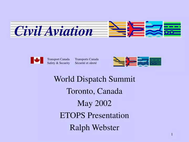 world dispatch summit toronto canada may 2002 etops presentation ralph webster