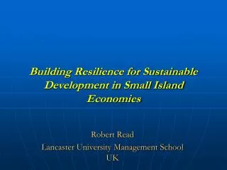 Building Resilience for Sustainable Development in Small Island Economies