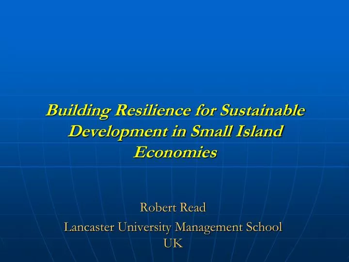 building resilience for sustainable development in small island economies