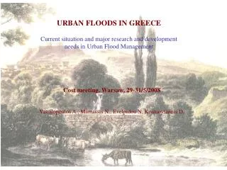 URBAN FLOODS IN GREECE Current situation and major research and development needs in Urban Flood Management