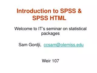 Introduction to SPSS &amp; SPSS HTML