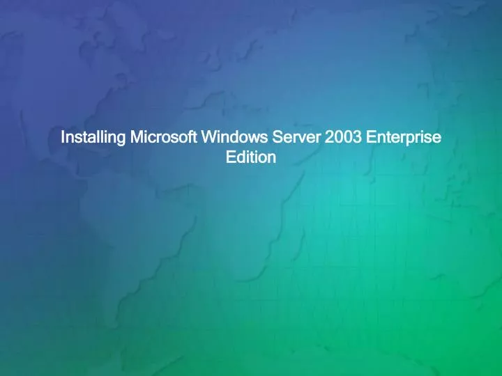 installing microsoft windows server 2003 enterprise edition