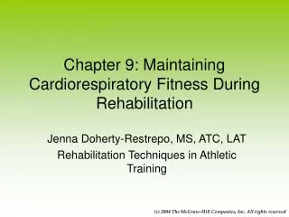 Chapter 9: Maintaining Cardiorespiratory Fitness During Rehabilitation