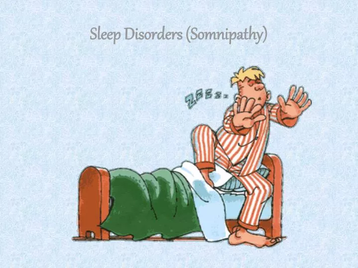 sleep disorders somnipathy