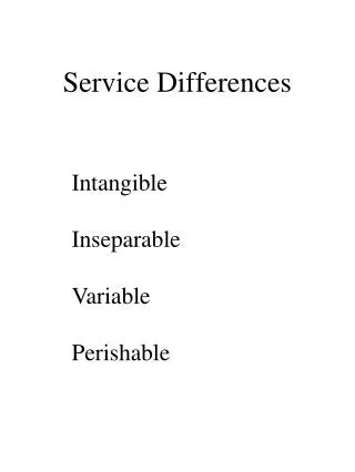 Service Differences