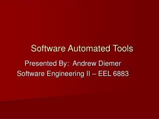Software Automated Tools