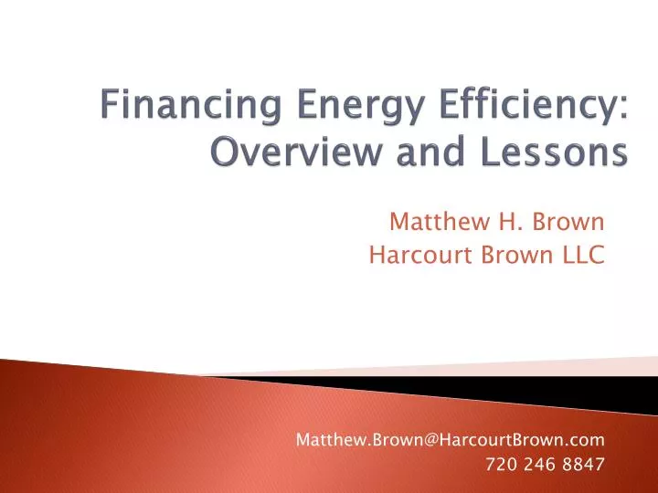 financing energy efficiency overview and lessons