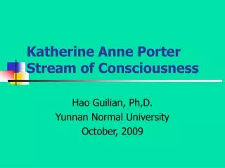 Katherine Anne Porter Stream of Consciousness
