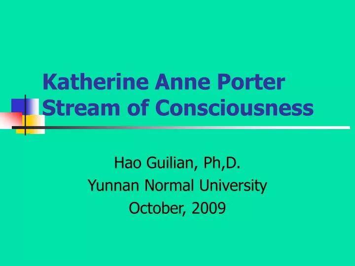 katherine anne porter stream of consciousness