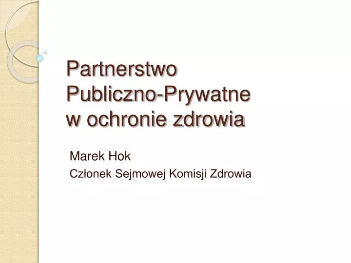 partnerstwo publiczno prywatne w ochronie zdrowia