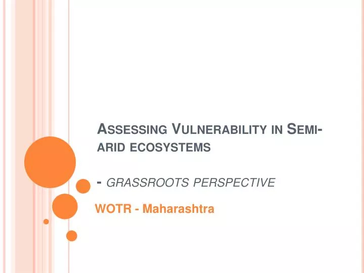 assessing vulnerability in semi arid ecosystems grassroots perspective
