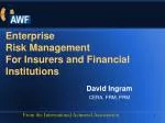 Enterprise Risk Management For Insurers and Financial Institutions - slide 1
