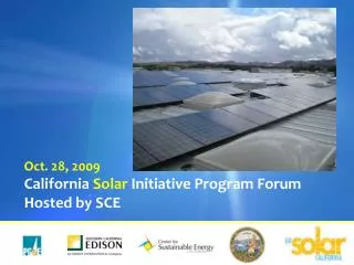 California Solar Initiative Program Forum Hosted by SCE