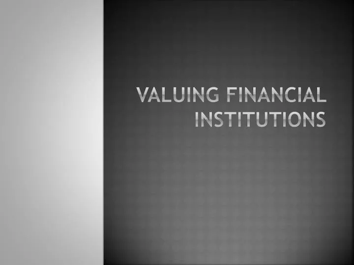 valuing financial institutions