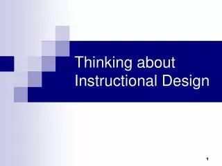 Thinking about Instructional Design
