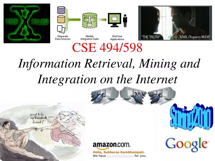 cse 494 598 information retrieval mining and integration on the internet