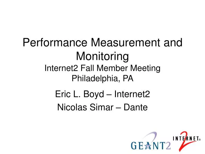 performance measurement and monitoring internet2 fall member meeting philadelphia pa