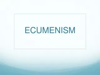 ECUMENISM
