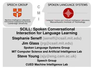 SCILL: Spoken Conversational Interaction for Language Learning
