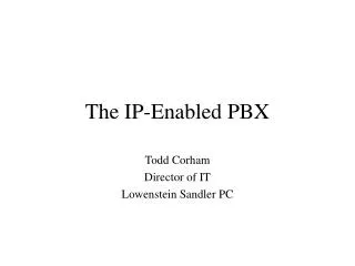 The IP-Enabled PBX