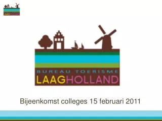 Bijeenkomst colleges 15 februari 2011