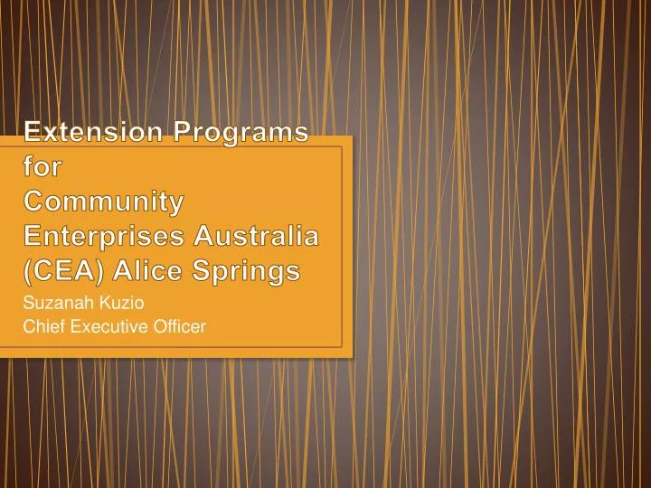 extension programs for community enterprises australia cea alice springs