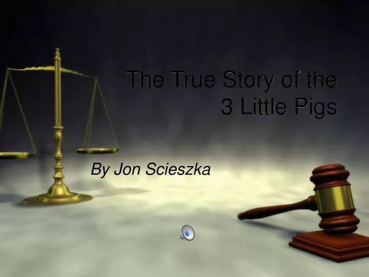 the true story of the 3 little pigs