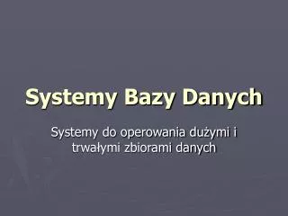 Systemy Bazy Danych