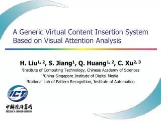 A Generic Virtual Content Insertion System Based on Visual Attention Analysis