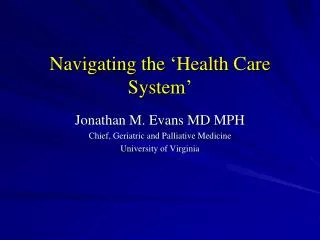 Navigating the ‘Health Care System’