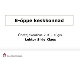 e ppe keskkonnad