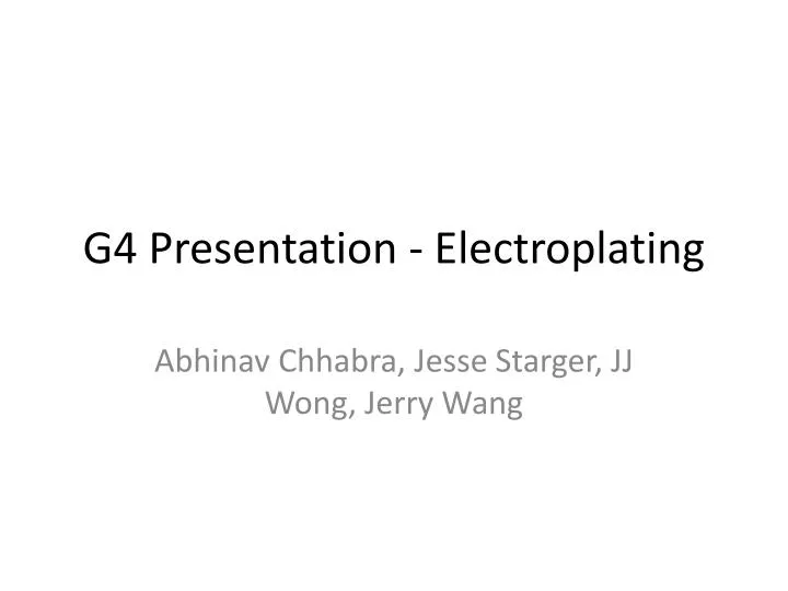 g4 presentation electroplating