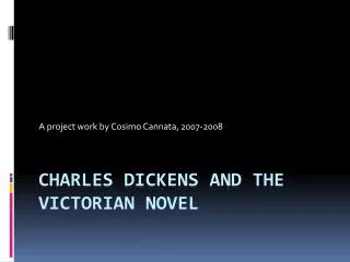 charles dickens and The Victorian Novel