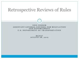 Retrospective Reviews of Rules
