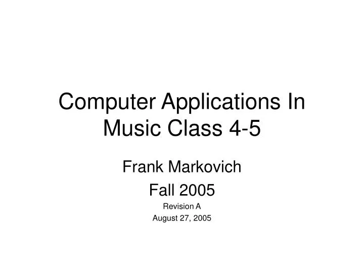 computer applications in music class 4 5