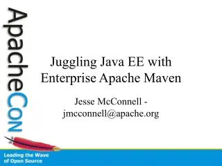 Juggling Java EE with Enterprise Apache Maven