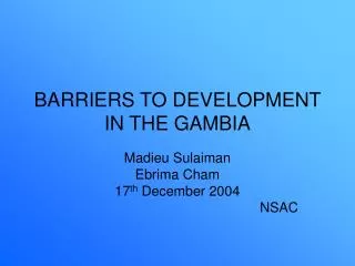 BARRIERS TO DEVELOPMENT IN THE GAMBIA