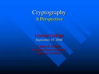 Cryptography A Perspective